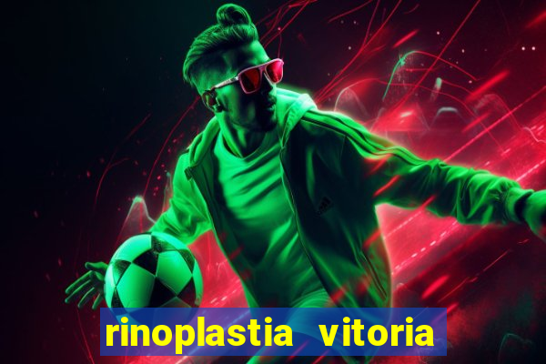 rinoplastia vitoria da conquista